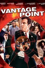 Vantage Point (2008) เสี้ยววินาทีสังหาร