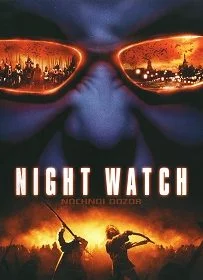 Night Watch (2004) ไนท์ วอทช์ สงครามเจ้ารัตติกาล