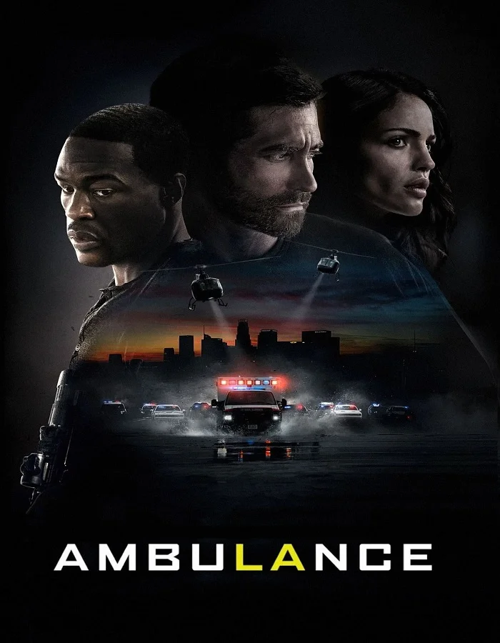 Ambulance (2022) ปล้นระห่ำ ฉุกเฉินระทึก