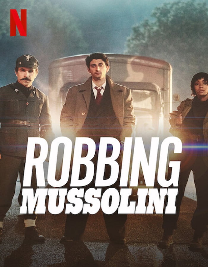 Robbing Mussolini (2022) ปล้นมุสโสลินี