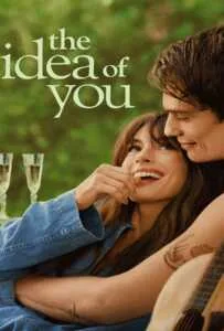 The Idea of You (2024) ภาพฝัน ฉันกับเธอ