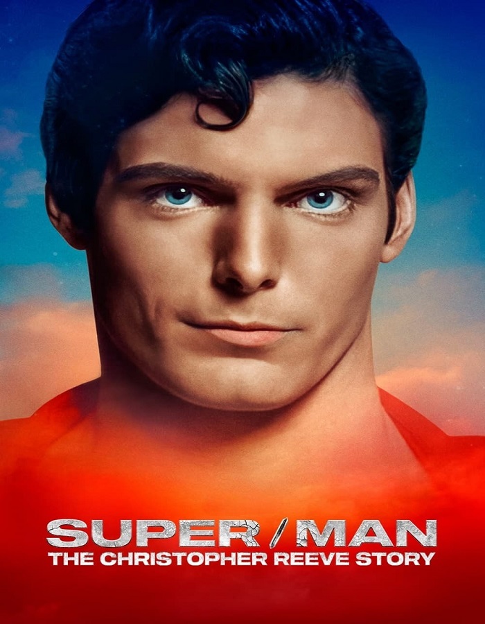 Super-Man The Christopher Reeve Story (2024) ซูเปอร์-แมน เดอะ คริสโตเฟอร์ รีฟ สตอรี่