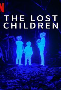 The Lost Children (2024) เด็กสาบสูญ