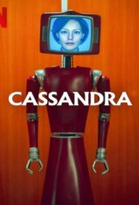 Cassandra Season 1 (2025) คาสซานดร้า