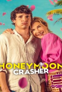 Honeymoon Crasher (2025) ตัวป่วนฮันนีมูน