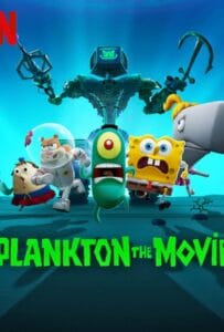 Plankton The Movie (2025) แพลงค์ตอน เดอะ มูฟวี่