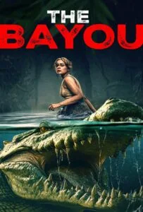 The Bayou (2025) มฤตยูงาบ